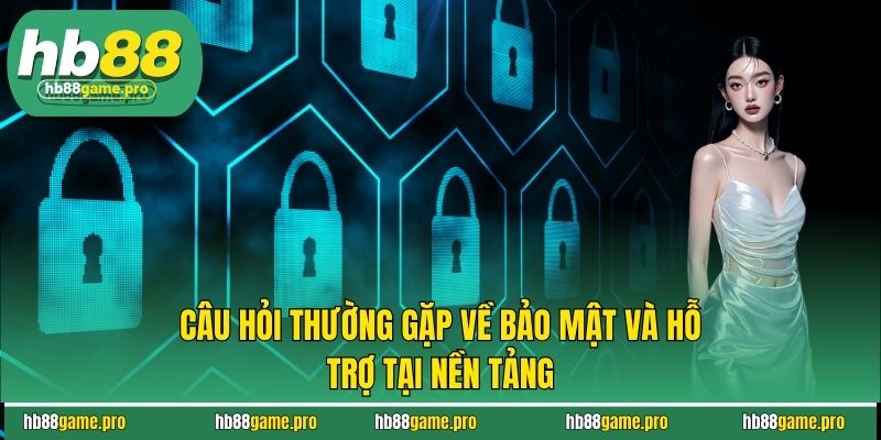 Câu Hỏi Thường Gặp Tại HB88 2 Câu hỏi thường gặp về nạp và rút tiền tại nền tảng