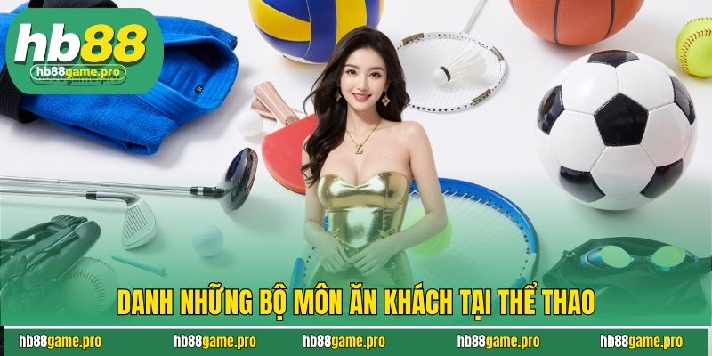 Thể Thao HB88 - Cá Cược Các Giải Đấu Hấp Dẫn Từng Phút 3 Điểm danh những bộ môn ăn khách tại thể thao HB88